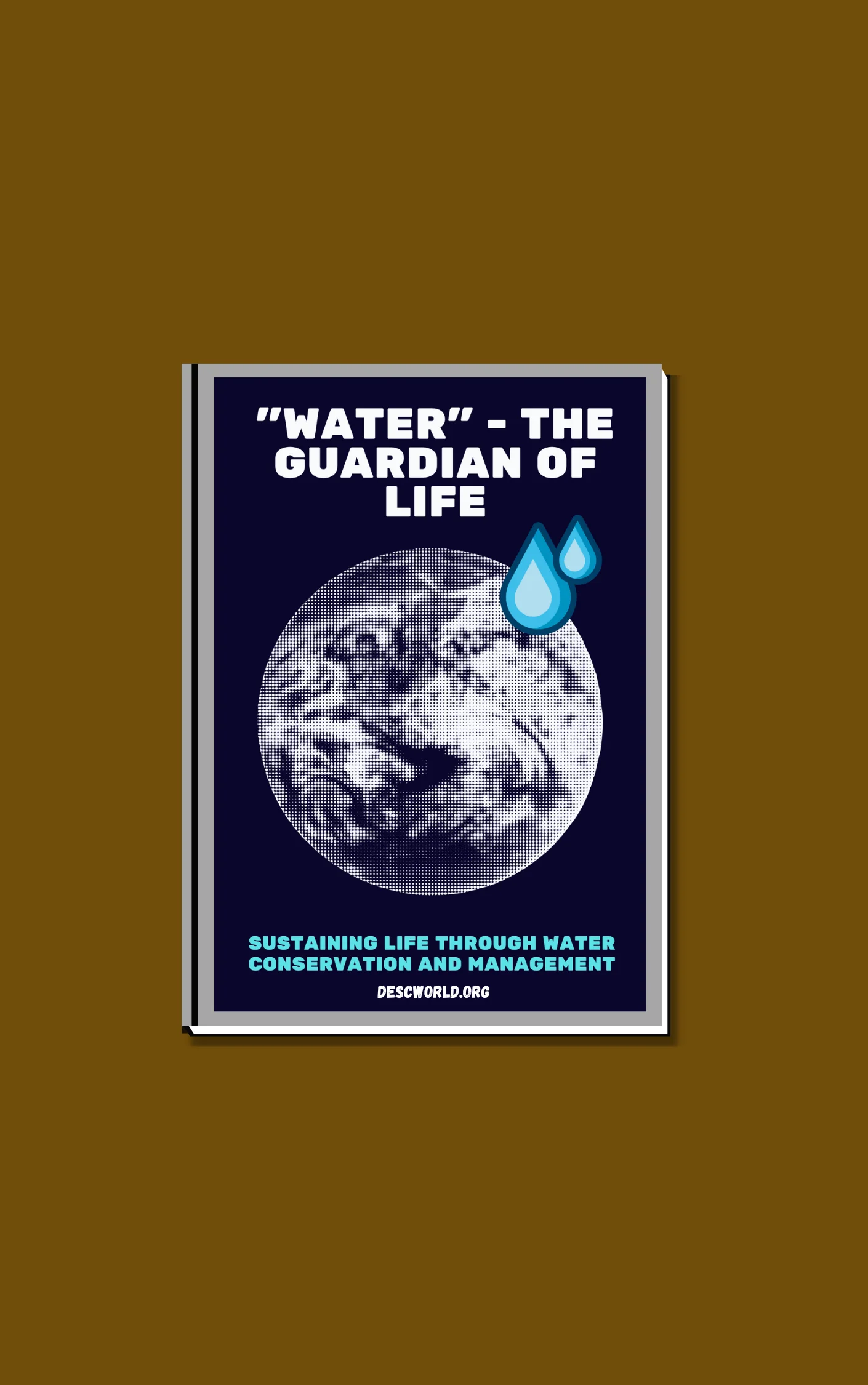 WATER THE GUARDIAN OF LIFE